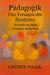 Pädagogik - Das Versagen des Systems - Warum gute Erzieher aufgeben