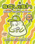 Squish #7: Deadly Disease of Doom