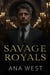 Savage Royals - Bloody Kingdom, #1