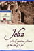 John - An Eyewitness Account of the Son of God