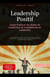 Leadership Positif : Guide Pratique des Styles de Leadership et Compétences en Leadership - Leadership (FR), #1