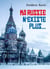 Ma Russie  n'existe plus…