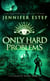 Only Hard Problems: A Galactic Bonds book