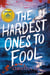 The Hardest Ones to Fool (A Good Morning America YA Book Club Pick) - Three scams. Two best friends. One murder.