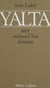 Yalta : hier, aujourd'hui, demain