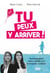 Tu peux y arriver ! - Accompagnez votre enfant vers la réussite scolaire
