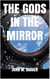 The Gods in the Mirror