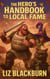 The Hero's Handbook to Local Fame - Handbooks to Feats and Folly, #1