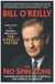 The No Spin Zone - Confrontations with the Powerful and Famous in America