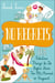 No Regrets - 101 Fabulous Things to Do Before You're Too Old, Married, or Pregnant