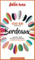 100 KM AUTOUR DE BORDEAUX  Petit Futé