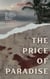 The Price Of Paradise - House Of Teeth Saga, #5
