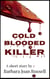 Cold Blooded Killer