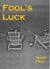Fool's Luck