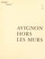 Avignon hors les murs