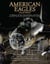American Eagles - A History of the United States Air Force Featuring the Collection of the National Museum of the U.S. Air Force
