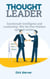 Emotionale Intelligenz und Leadership: Wie Sie Ihre Stärken optimal nutzen - Thought Leader