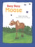 Busy, Busy Moose