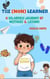 The Non Learner: A Hilarious Journey of Mistakes & Lessons