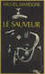 Le sauveur - Suivi de Le portrait de Belle ; Les Gitans