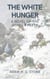 The White Hunger