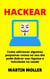 Hackear: Como adicionar algumas pequenas coisas ao seu dia pode dobrar sua riqueza e felicidade na saúde - Hack It, #1