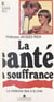 La santé en souffrance