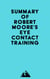 Summary of Robert Moore's Eye Contact Training
