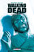 Walking Dead T04 - Amour et mort