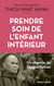 Prendre soin de l'enfant intérieur - Faire la paix avec soi