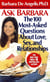 Ask Barbara - The 100 Most Asked Questions About Love, Sex, and Relationships