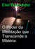 O Poder da Meditação que Transcende a Matéria - Cabala e Meditação, #23