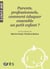 Parents, professionnels, comment éduquer ensemble un petit enfant ? 1001 bb n°75