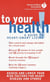 American Heart Association To Your Health! - A Guide to Heart-Smart Living