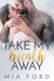 Take My Breath Away