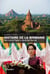Histoire de la Birmanie - Des rois de Pagan à Aung San Suu Kyi