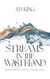 Streams in the Wasteland: Refreshment for the Weary Soul