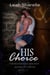His Choice. Book Four.  The Wounded Souls - The Wounded Souls. Queenscliff Chapter