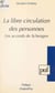La libre circulation des personnes : les accords de Schengen