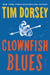 Clownfish Blues - A Novel