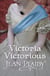 Victoria Victorious - (Queen of England Series)