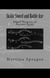 Sickle Sword and Battle Axe: Edged Weapons of Ancient Egypt - Knives, Swords, and Bayonets: A World History of Edged Weapon Warfare, #7