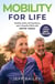 Mobility for Life - Healthy Joints, Strong Bones, and a Peaceful Mind with Avita Yoga