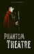 Phantom Theatre - Opening Scene, #1