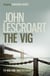 The Vig (Dismas Hardy series, book 2) - A gripping crime thriller full of twists