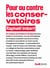 Pour ou contre les Conservatoires - De l'urgence de pratiquer la musique