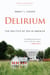 Delirium - The Politics of Sex in America