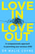 Love In, Love Out - A Compassionate Approach to Parenting Your Anxious Child
