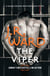 The Viper - The dark and sexy spin-off series from the beloved Black Dagger Brotherhood