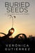 Buried Seeds - A Yolanda Ávila Mystery, #2